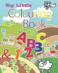 My Little Colouring Book: This book contain illustration of alphabets from A to Z and numbers from 0 to 9. Coloring is a great way to get childr 1