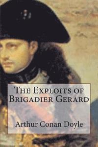 bokomslag The Exploits of Brigadier Gerard