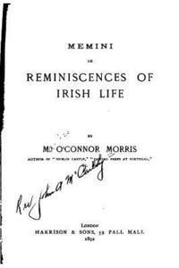 bokomslag Memini, Or Reminiscences of Irish Life