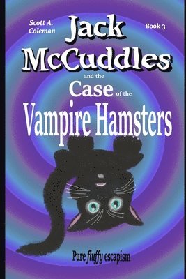 Jack McCuddles: and The Case of the Vampire Hamsters 1