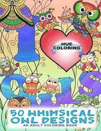 bokomslag 50 Whimsical Owl Designs: An Adult Coloring Book