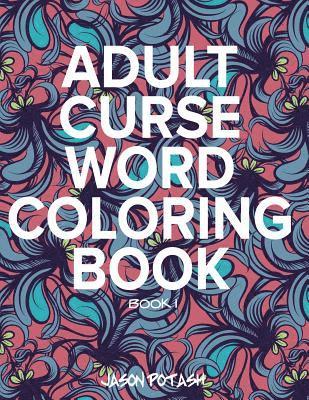 bokomslag Adult Curse Word Coloring Book - Vol. 1