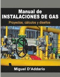 bokomslag Manual de instalaciones de gas: Proyectos, cálculos y diseños