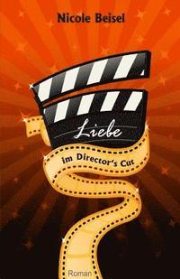 bokomslag Liebe im Director's Cut