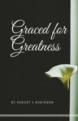 Graced For Greatness 1