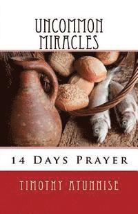 Timothy Atunnise - 14 Days Prayer & Fasting For Uncommon Miracles, Häftad