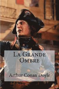 La Grande Ombre 1