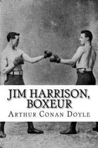 bokomslag Jim Harrison, boxeur