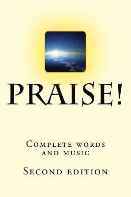 Praise! Complete words and music: Second edition 1