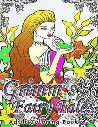 Adult Coloring Book - Grimm's Fairy Tales Adult Coloring Book, Häftad