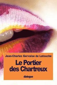 bokomslag Le Portier des Chartreux