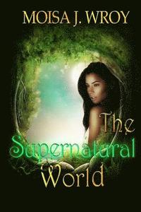 bokomslag The Supernatural World