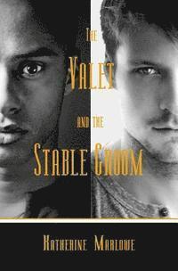 bokomslag The Valet and the Stable Groom: M/M Regency Romance