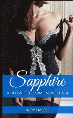 bokomslag Sapphire: A Hotwife Charms Novella