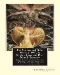 bokomslag The Monster and Other Stories (1899), by Stephen Crane and Peter Newell: Peter Sheaf Hersey Newell (March 5, 1862 - January 15, 1924) was an American