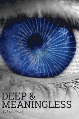 Deep & Meaningless 1