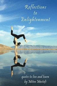 bokomslag Reflections to Enlightenment: quotes to live and learn