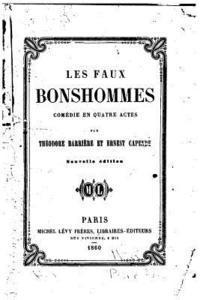 bokomslag Les faux bonshommes, comédie en quatre actes en prose