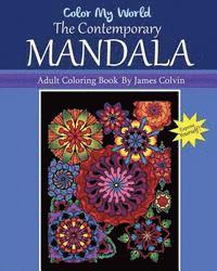 bokomslag Color My World The Contemporary Mandala: Adult Coloring Book