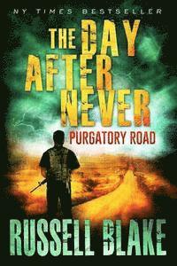 The Day After Never Purgatory Road 1