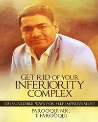 Get Rid of Your Inferiority Complex: 20 Incredible Ways for Self Improvement 1