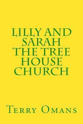 Lilly And Sarah The Tree House Church 1