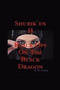 bokomslag Shurik'en II SHINOBI: Black Ops on the Black Dragon: Shinobi