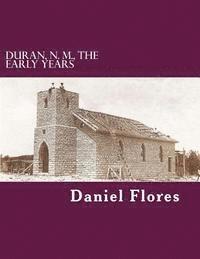 bokomslag Duran, N. M., The Early Years: The Early Days