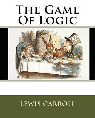 The Game Of Logic 1