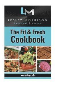 bokomslag The Fit & Fresh Cookbook