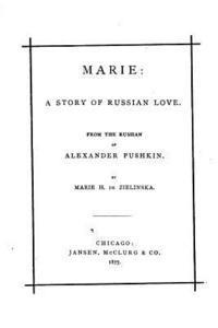 bokomslag Marie, a story of Russian love