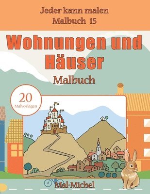 bokomslag Wohnungen und Häuser Malbuch: 20 Malvorlagen