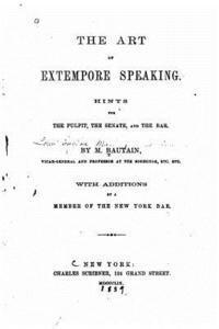 M. Bautain - The Art of Extempore Speaking, Häftad