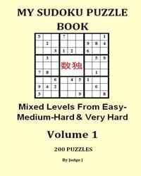 bokomslag My Sudoku Puzzle Book: Mixed Easy- Medium-Hard & Very Hard Levels