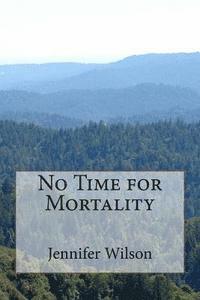 bokomslag No Time for Mortality