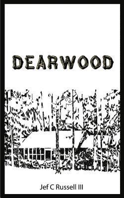 bokomslag Dearwood: Memoirs of a Seventh Generation Texan