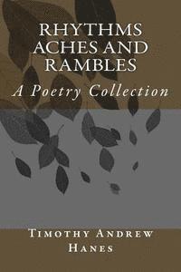 bokomslag Rhythms Aches and Rambles: A Poetry Collection