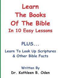 bokomslag Learn The Books Of The Bible In 10 Easy Lessons