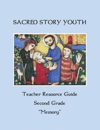 bokomslag Sacred Story Youth Teacher Resource Guide Second Grade: Memory