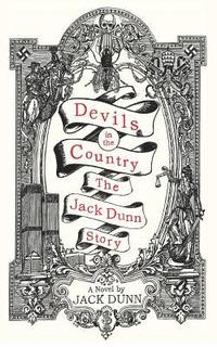 bokomslag Devils in the Country: The Jack Dunn Story