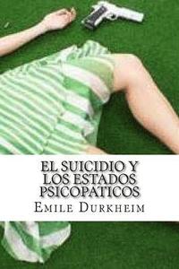 bokomslag El Suicidio y Los Estados Psicopaticos