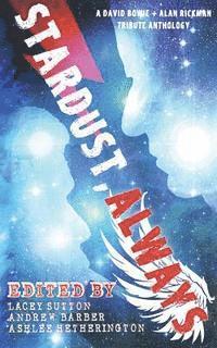 Georgette Frey, Hayley Munro - Stardust, Always: A Charity Anthology for Cancer Research, Häftad