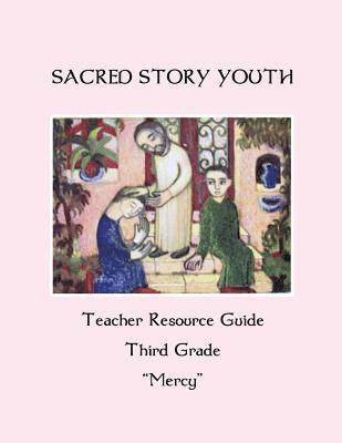 bokomslag Sacred Story Youth Teacher Resource Guide Third Grade: Mercy