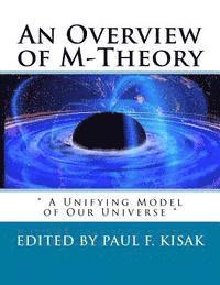 bokomslag An Overview of M-Theory: ' A Unifying Model of Our Universe '