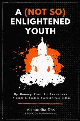 Vishuddha Das, Koi Fresco - A (Not So) Enlightened Youth: My Uneasy Road to Awareness: A Guide to Finding Yourself from Within, Häftad