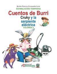 bokomslag Los cuentos de Burri. Cruky y la serpiente eléctrica: Tomo 4-Estimulación Temprana