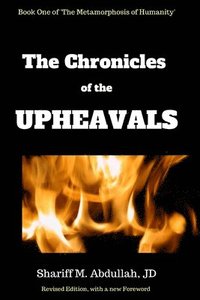 bokomslag The Chronicles of the Upheavals: Book One of The Metamorphosis of Humanity