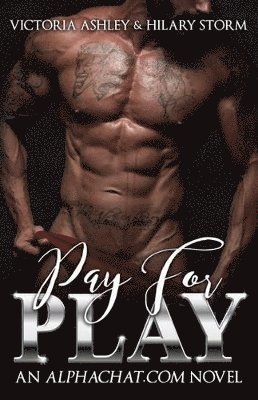 Hilary Storm, Victoria Ashley - Pay For Play, Häftad