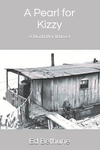 bokomslag A Pearl for Kizzy: A World War II Novel