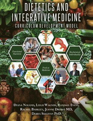bokomslag Dietetics and Integrative Medicine: Curriculum Development Model